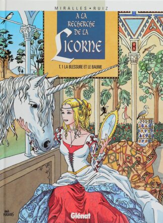 Recherche de la Licorne, La Blessure et le Baume