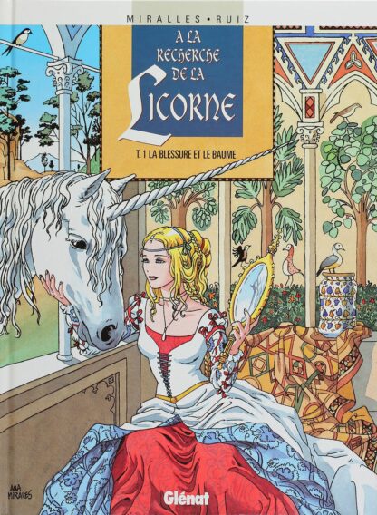 Recherche de la Licorne, La Blessure et le Baume