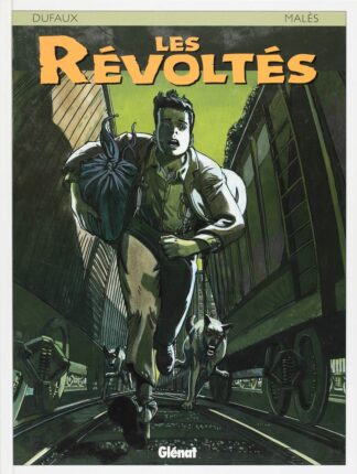 Les Révoltés, Tome 1