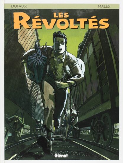 Les Révoltés, Tome 1