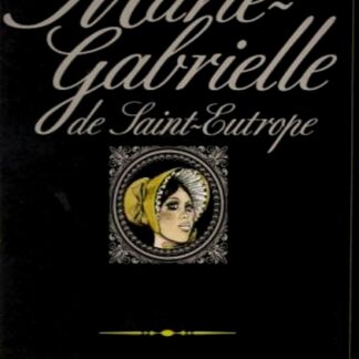 Collection Le Marquis volume 18 : Marie-Gabrielle de Saint-Eutrope