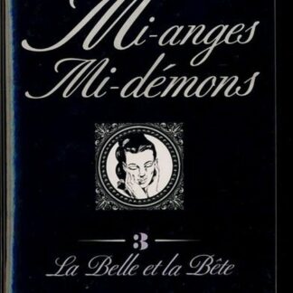 Collection Le Marquis volume 23 : EO Mi-anges Mi-démons tome 3 La Belle et la Bête