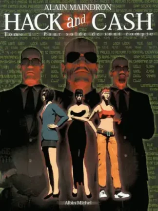 Hack and Cash EO Tome 1 Alain Maindron