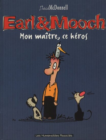 Earl et Mooch : Bd prix Mini par Mc Donnell : Mon maître, ce héros