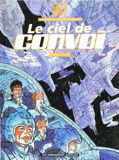 Karen Springwell, Tome 4, Le ciel de convoi