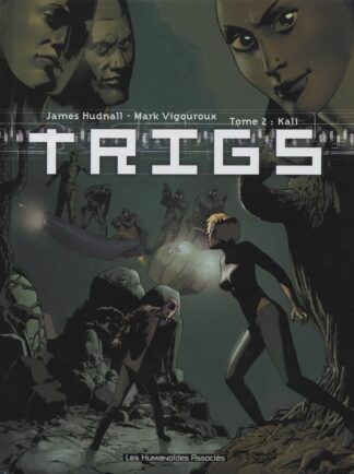 Trigs, Tome 2, Kali