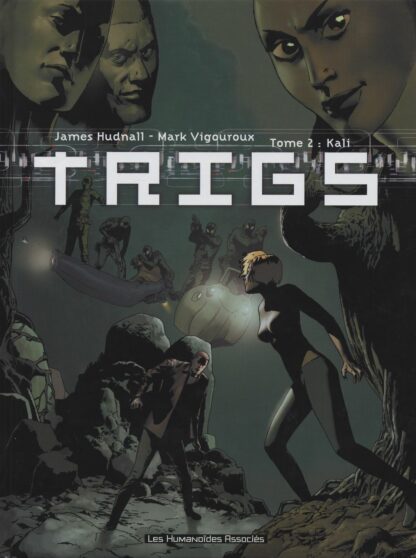 Trigs, Tome 2, Kali