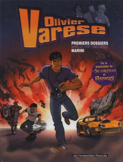 Olivier Varèse EO Intégrale : Premiers Dossiers