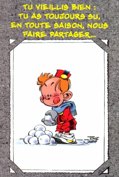 Le Petit Spirou : Carte Postale : Tu vieillis bien : tu as toujours su, en toute saison, nous faire partager...Ta fraicheur !