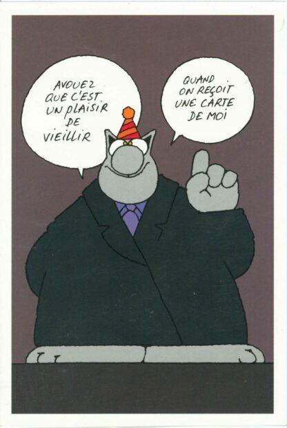 Le Chat Carte d'anniversaire 'Avouez que c'est un plaisir de vieillir quand on reçoit une carte de moi'