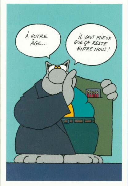 Le Chat Carte d'anniversaire 'A votre âge, il vaut mieux que ça reste entre nous'
