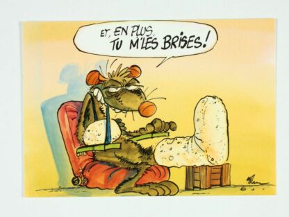 Les Rat's, Ptiluc, Carte postale, Et, en plus tu m'les brises !