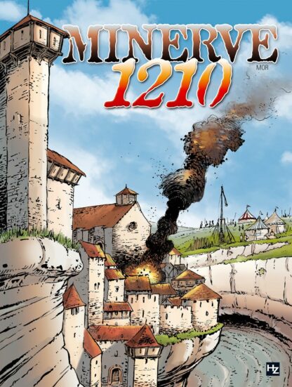 Minerve 1210 - L'épopée Cathare