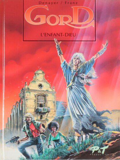 Denayer, Gord, Bd à prix mini, EO Tome 3, L'enfant-Dieu