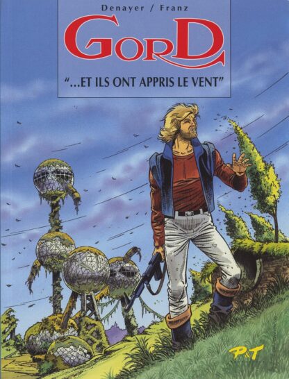 Denayer, Gord, Bd à prix mini, Tome 1, (Version broché), Et ils ont appris le vent