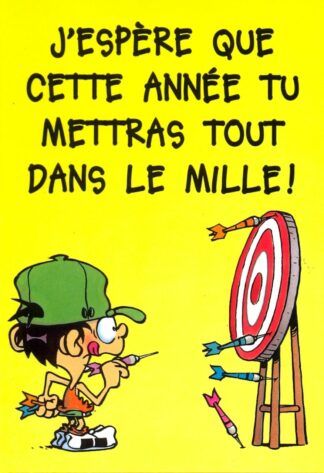 Kid Paddle : Carte Postale : J'espère que cette année tu mettras tout dans le mille ! Peu importe les moyens... Bon anniv'!