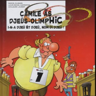 Camile (Poje) as djeus-olimphic : BD à prix mini : I-N-A Djeu et Djeu Nom di Djeu - version liégeoise