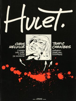 Chris Melville : Trafic Caraïbes : Tirage de Tête (Editions Jonas) 1987 signé par Hulet