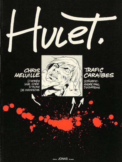 Chris Melville : Trafic Caraïbes : Tirage de Tête (Editions Jonas) 1987 signé par Hulet