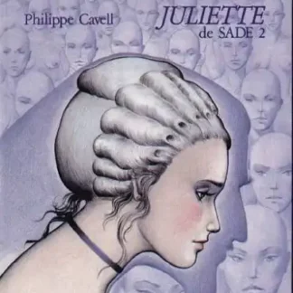 Juliette de Sade Tome 2 BD adulte Cavell