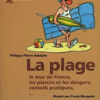 La Plage Les Guides de la Sirène Frank Margerin