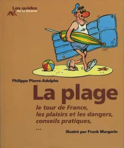La Plage Les Guides de la Sirène Frank Margerin
