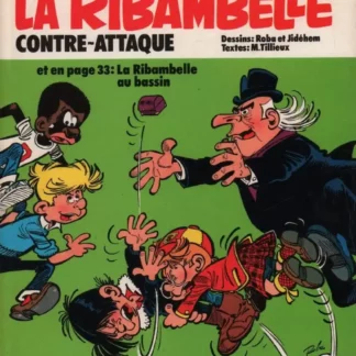 La Ribambelle Tome 4 La Ribambelle contre-attaque Roba Édition Originale