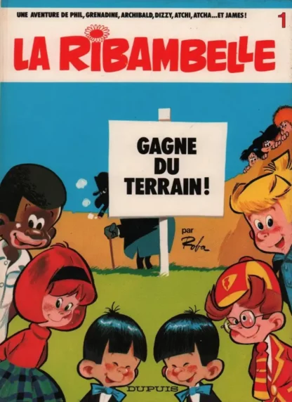 La Ribambelle Tome 1 La Ribambelle gagne du terrain Roba Réédition 1983