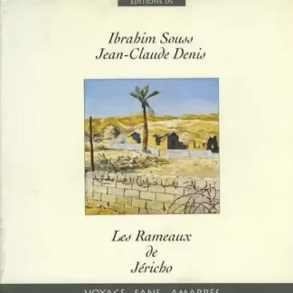les rameaux de jericho ibrahim souss jean claude denis