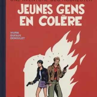 Les Rochester album de luxe Jeunes gens en colère Dufaux Wurm