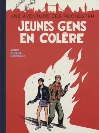 Les Rochester album de luxe Jeunes gens en colère Dufaux Wurm