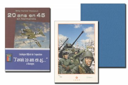 Vassaux, Tirage de tête signé et Ex-libris signé, Bastogne, 20 ans en 45 en Normandie, (Édition limitée bleu clair)