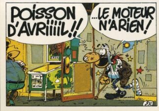 Joe Bar Team, Carte, Poisson d'Avriiiil !! Le Moteur n'a rien !