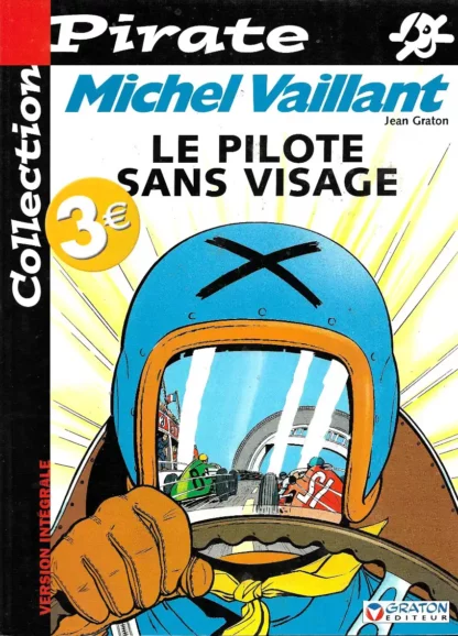 Michel Vaillant Tome 2 Le pilote sans visage Collection Pirate Jean Graton