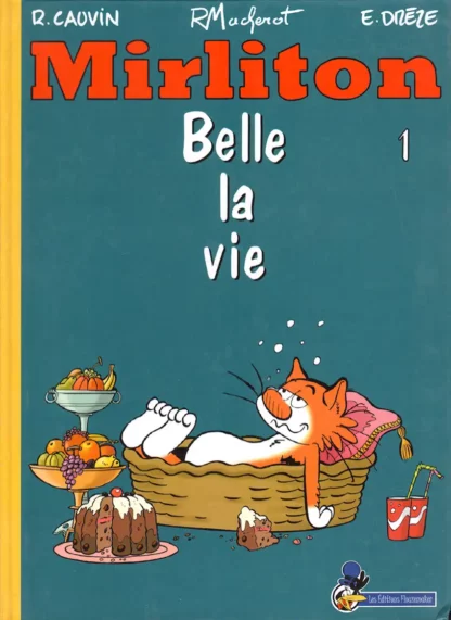 Mirliton Tome 1 Belle la vie Flouzemaker Macherot