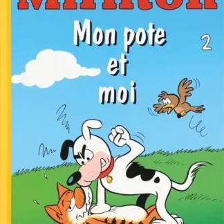Mirliton Tome 2 Mon pote et moi Flouzemaker Macherot