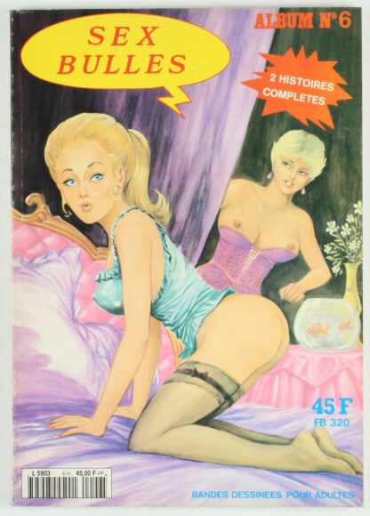 BD strictement pour adultes, Sexbulles N°6, Recueil de 2 histoires complètes, les aventures de Cléo et Martine, Lydia soubrette de luxe