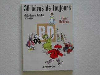 30 héros de toujours, Chefs-d'oeuvre de la BD 1830-1930