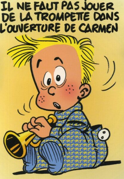 Bd de BB, Didgé, Carte postale, Il ne faut pas jouer de la trompete dans l'ouverture de Carmen