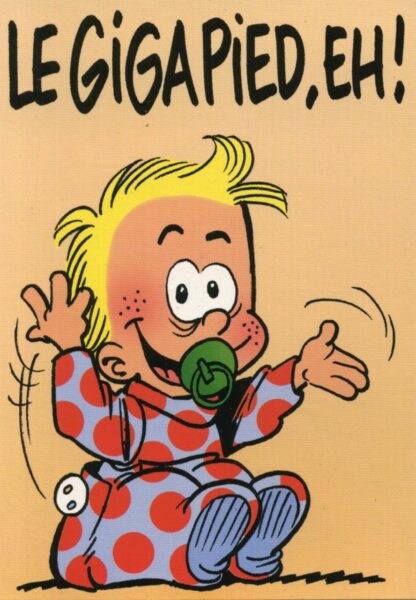 Bd de BB, Didgé,  Carte postale, Le Gigapied, Eh!