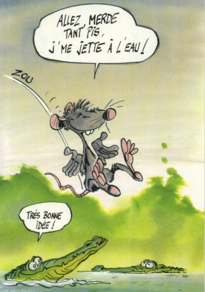 Les Rat's, Ptiluc, Carte postale, Allez Merde tant pis, j'me jette à l'eau !