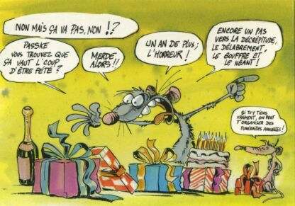 Les Rat's, Ptiluc, Carte postale, Anniversaire : un an de plus; l'horreur ! Encore un pas vers la décrépitude, le délabrement, le gouffre et le néant !