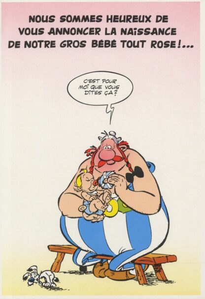 Astérix et Obélix : Carte Postale XL : Nous sommes heureux de vous annoncer la naissance de notre gros bébé tout rose !...