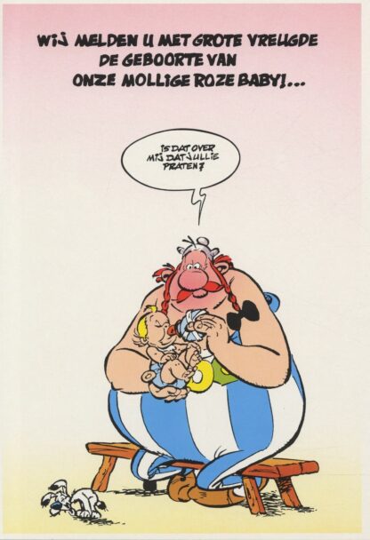 Astérix et Obélix : Carte Postale XL : Wij melden u met grote vreugde de geboorte van onze mollige roze baby !