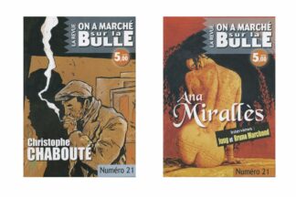 On a marché sur la Bulle, revue n° 21, Interview : Chabouté, Mirallès, Jung, Marchand