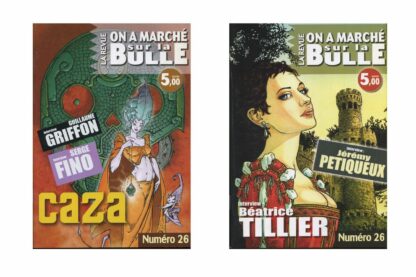 On a marché sur la Bulle, revue n° 26, Interview : Tillier, Petiqueux, Caza, Griffon, Fino
