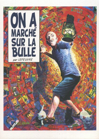 On a marché sur la bulle (non signé)