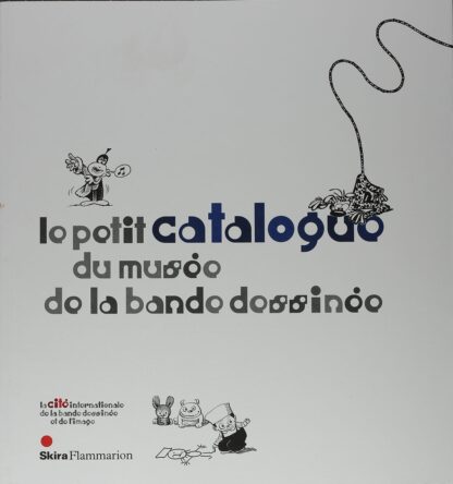 Le petit catalogue du musée de la bande dessinée