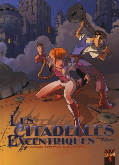 Sapin, Les citadelles excentriques, Bd à prix mini, EO, T1, L'ennemi cybernétique numéro 1