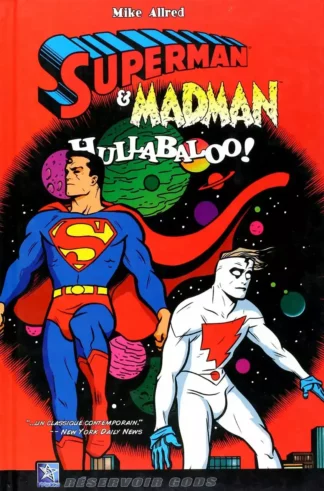 Superman et Madman Hullabaloo Wetta